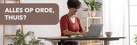 Alles op orde, thuis? Tips voor thuiswerken