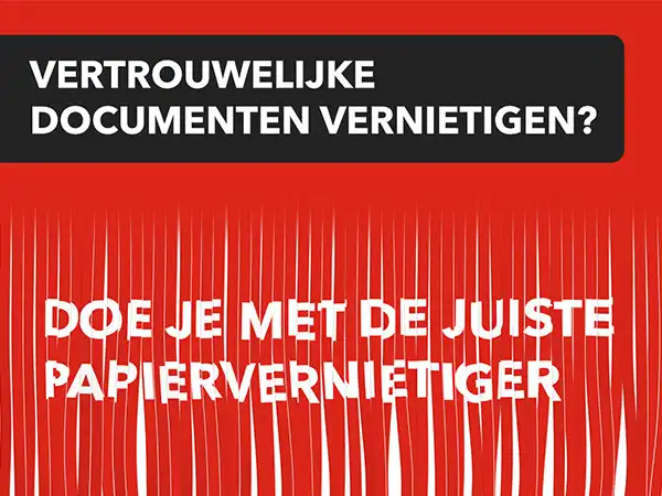 Vernietig je vertrouwelijke documenten met HSM papiervernietigers